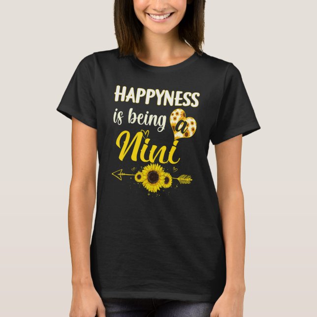 Happiness Is Being A Nini Sunflower Grandma Mother T-Shirt (Front)
