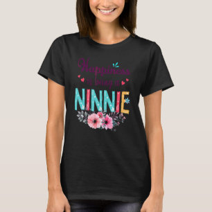 Happiness Is Being A Ninnie Ever Women Floral Deco T-Shirt
