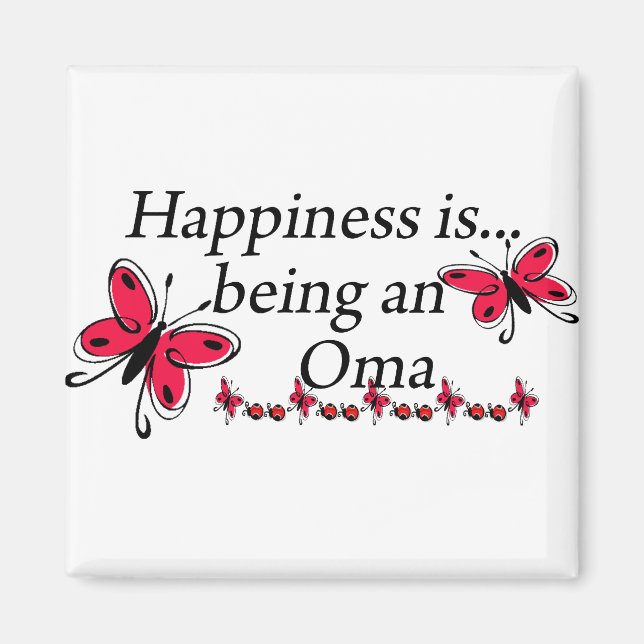 Happiness Is Being A Oma BUTTERFLY Magnet (Front)