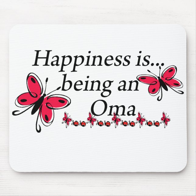 Happiness Is Being A Oma BUTTERFLY Mouse Pad (Front)