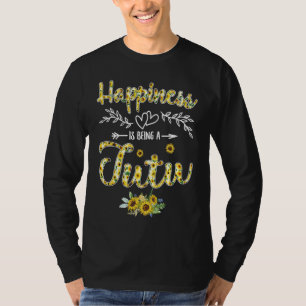 Happiness Is Being A Tutu Women Sunflower Decor Gr T-Shirt