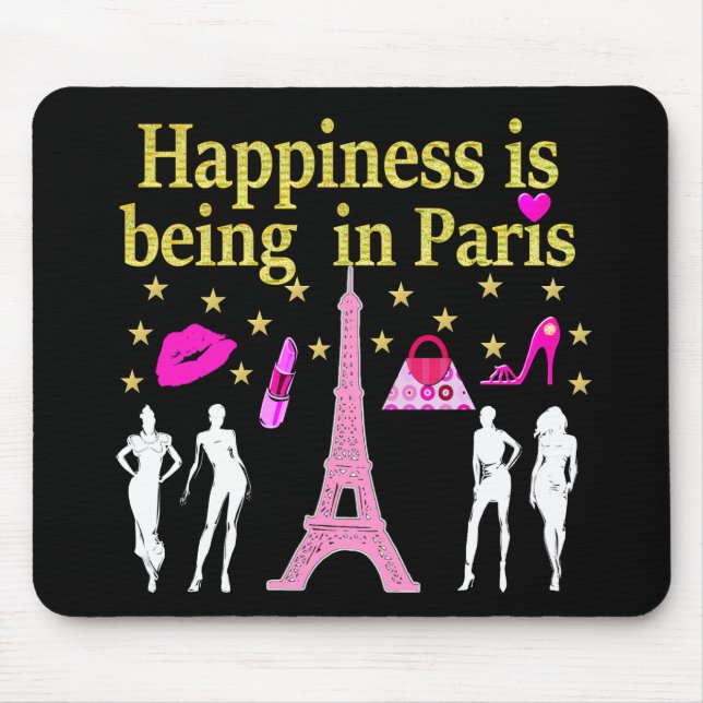 HAPPINESS IS BEING IN PARIS MOUSE PAD (Front)