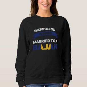 happiness is being married to a Bajan Bajan Sweatshirt