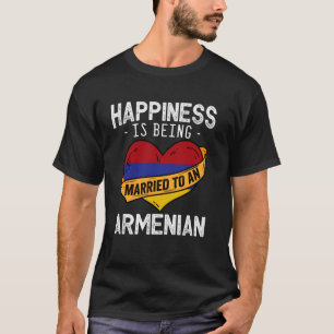 Happiness Is Being Married To An Armenian Wife Hus T-Shirt