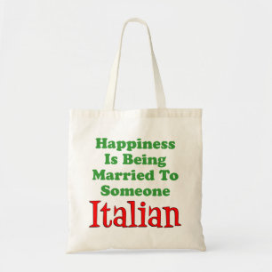 Happiness Is Being Married To Italian Tote Bag