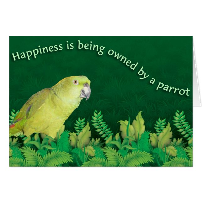 Happiness is being owned by a parrot. (Front Horizontal)