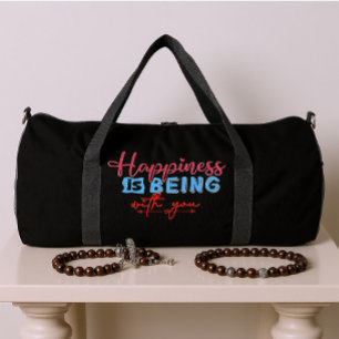 Happiness Is Being With You Duffle Bag