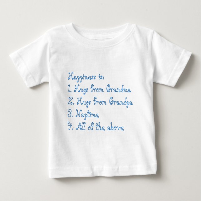 Happiness is (blue) Grandma and Grandpa Baby T-Shirt (Front)
