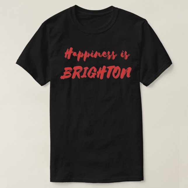 Happiness is Brighton T-Shirt (Design Front)