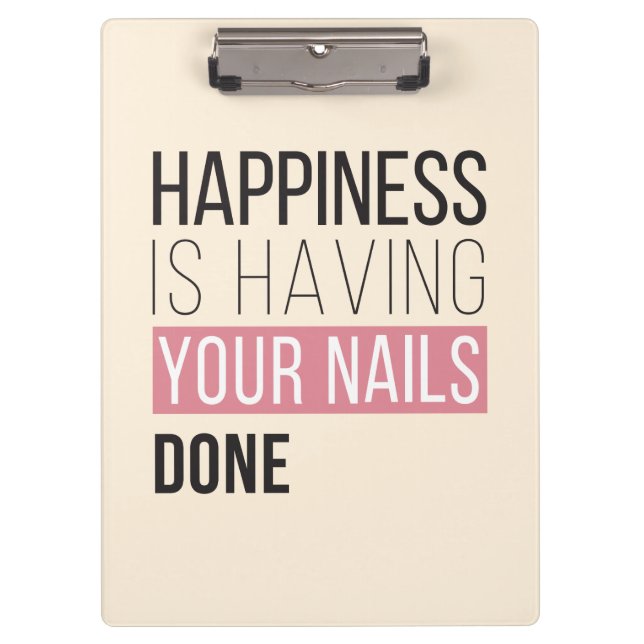 Happiness Is Having Your Nails Done Clipboard (Front)
