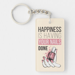 Happiness Is Having Your Nails Done Key Ring