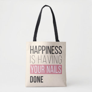 Happiness Is Having Your Nails Done Tote Bag