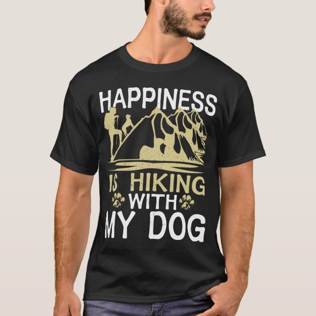  Happiness Is Hiking With My Dog Outdoor Hiking   T-Shirt (Front)