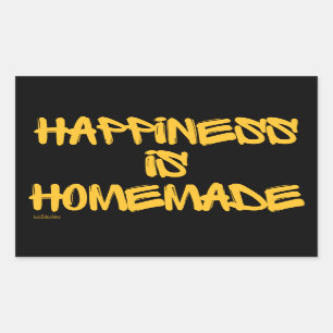 HAPPINESS IS HOMEMADE inspirational quote Rectangular Sticker