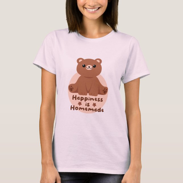 Happiness is homemade Kawaii cute baby bear brown  T-Shirt (Front)