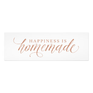 Happiness Is Homemade print