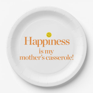 Happiness is My Mother's Casserole Paper Plate