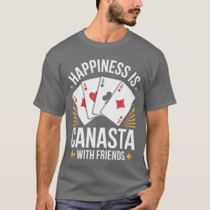 Happiness is Playing Canasta Card Game with Friend T-Shirt