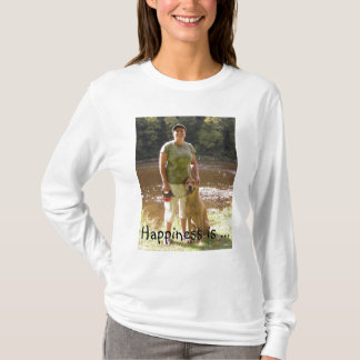 Happiness is ... T-Shirt