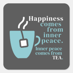 Happiness Is Tea Funny Quote Word Art  Square Sticker