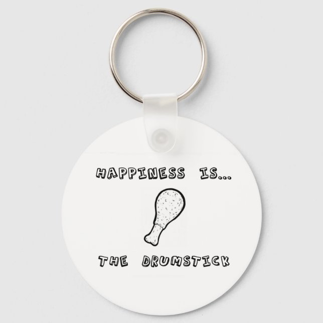 Happiness is the Drumstick Key Ring (Front)
