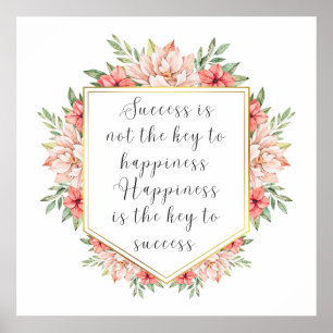 Happiness is the key to success. poster