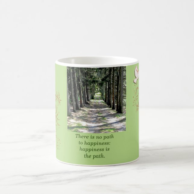 Happiness is the path. Buddha quote -coffee mug (Center)
