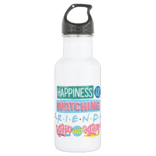 Happiness is Watching FRIENDS™ Again & Again 532 Ml Water Bottle