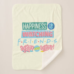 Happiness is Watching FRIENDS™ Again & Again Sherpa Blanket