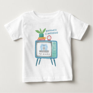 Happiness is watching FRIENDS™ Baby T-Shirt