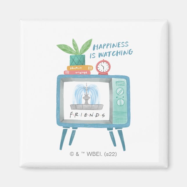 Happiness is watching FRIENDS™ Magnet (Front)