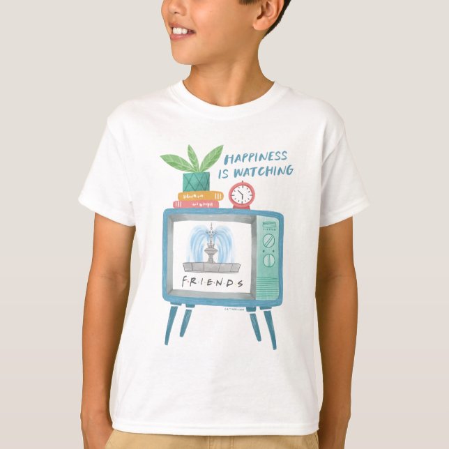 Happiness is watching FRIENDS™ T-Shirt (Front)