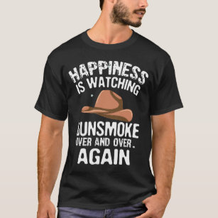 Happiness is watching gunsmoke over and over again T-Shirt