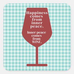 Happiness Is Wine Funny Quote Word Art  Square Sticker