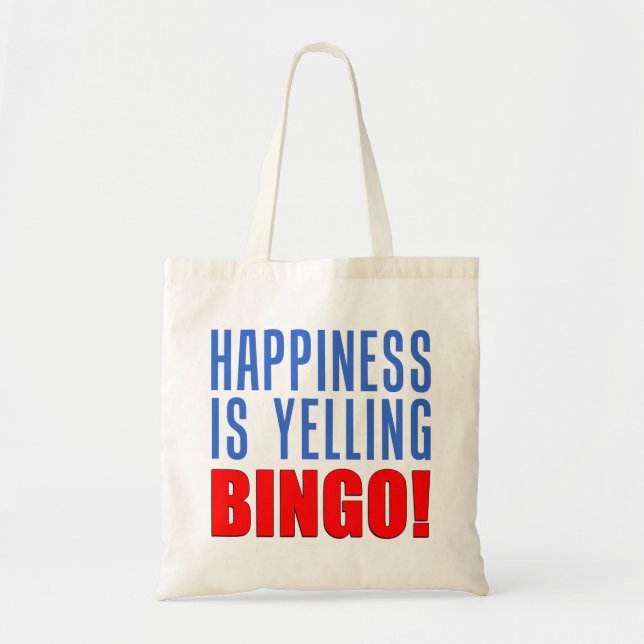 Happiness Is Yelling Bingo Funny Tote Bag (Front)