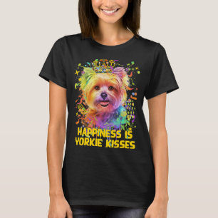 Happiness Is Yorkie Kisses Yorkshire Terrier Dog T-Shirt