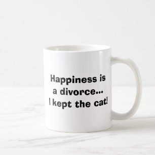 Happiness isa divorce...I kept the cat! Coffee Mug