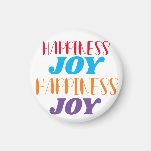 Happiness Joy Magnet (Front)