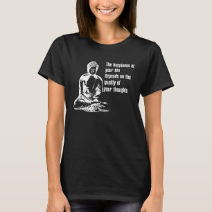 Happiness Life Buddha Meditate Quote T-Shirt