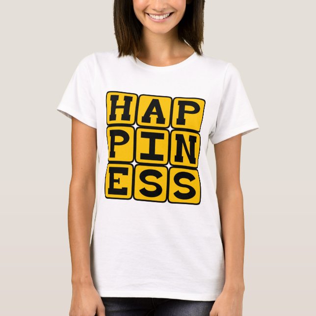 Happiness, Motivational T-Shirt (Front)