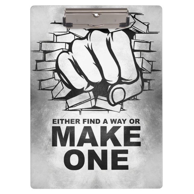 Happiness Quote Either Find A Way Or Make One Clipboard (Front)