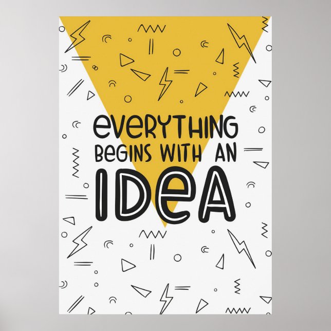 Happiness Quote Everything Begins With An Idea Poster (Front)