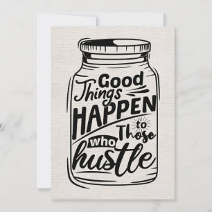 Happiness Quote Good Things Happen Invitation