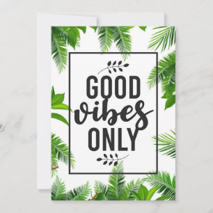 Happiness Quote Good Vibe Only Invitation