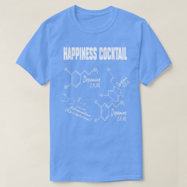 Happiness Serotonin Molecule Funny Depression Ment T-Shirt (Design Front)