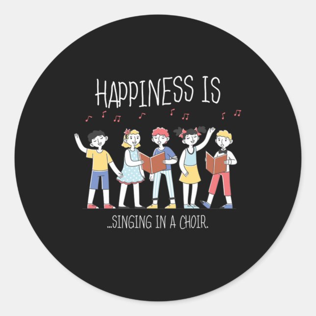 Happiness Singing Choir Singer Musician Sing Gift Classic Round Sticker (Front)