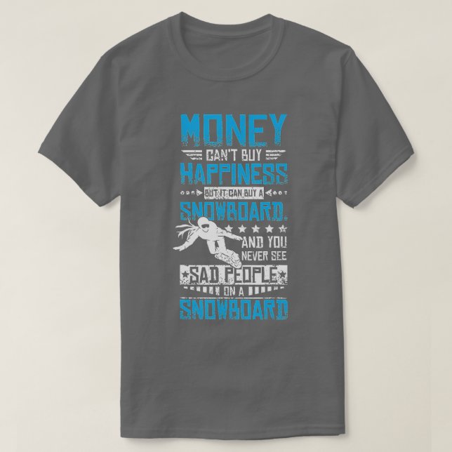 Happiness snowboarding  T-Shirt (Design Front)
