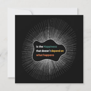 Happiness that doesn’t depend on what happens