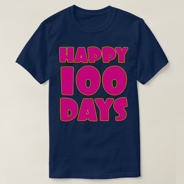 Happy 100 Days Babys 100 Days Celebration 2 T-Shirt (Design Front)