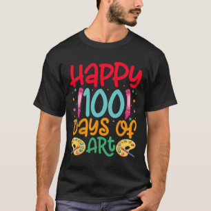 Happy 100 Days Of Art School Teachers Girls Boys G T-Shirt